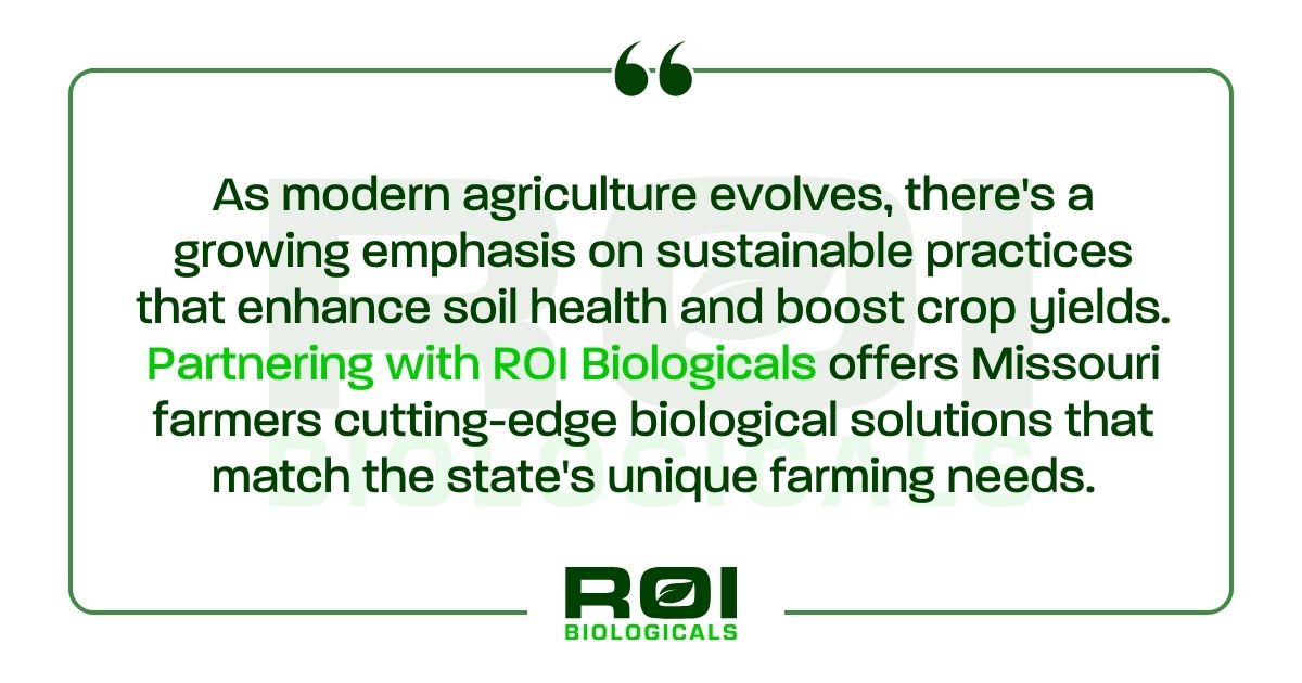 Missouri farmers getting cutting-edge biological solutions | ROI Biologicals